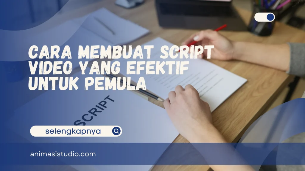 Cara Membuat Script Video