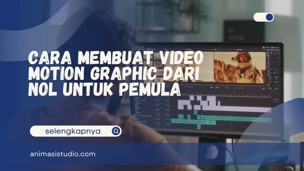 Cara Membuat Video Motion Graphic