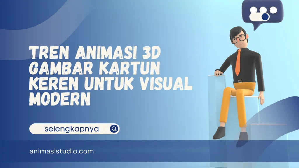 Animasi 3D Gambar Kartun Keren