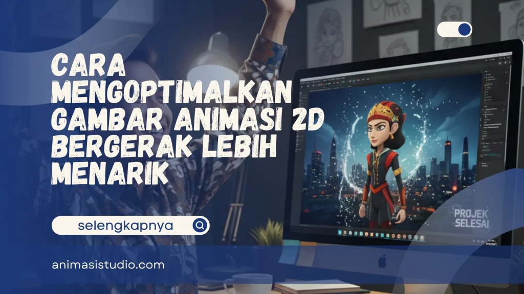 Gambar Animasi 2D Bergerak 