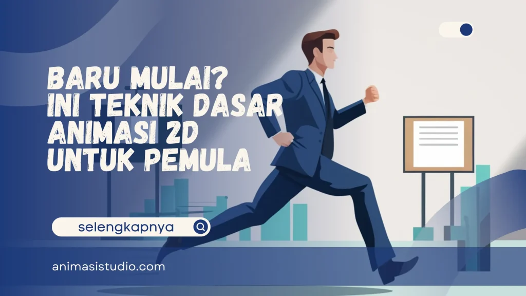 teknik dasar animasi 2D untuk pemula