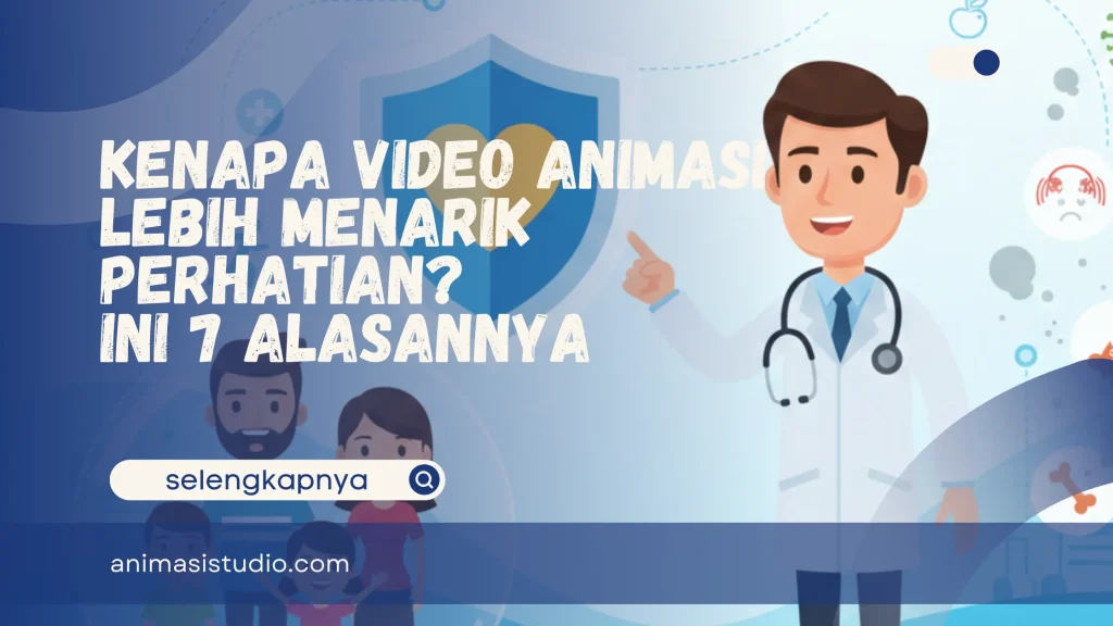 kenapa video animasi lebih menarik perhatian