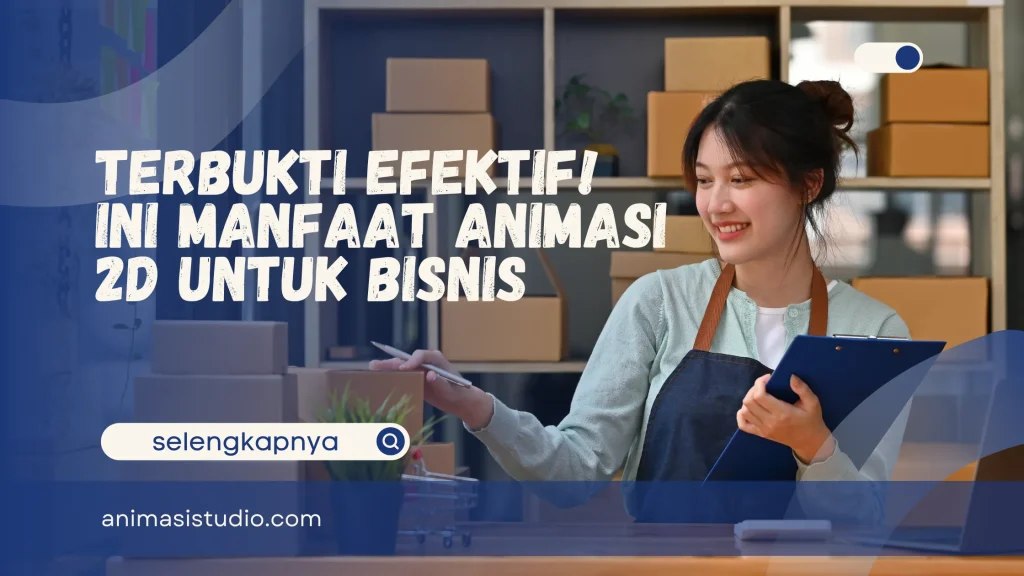 manfaat animasi 2d untuk bisnis
